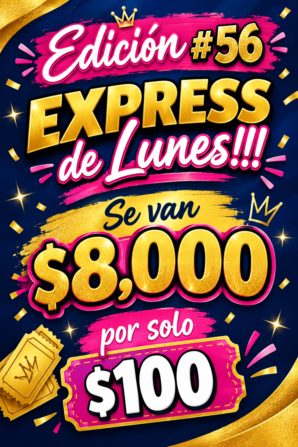 Edición 56 se van $8mil por solo $100